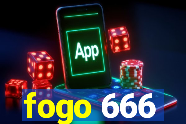 fogo 666